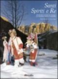 Santi, spiriti e re. Mascherate invernali del Trentino
