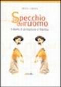 Lo specchio dell'uomo. Il teatro di animazione in Trentino