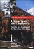 I sentieri dell'infinito. Storia dei santuari del Trentino Alto Adige