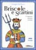 Briscole e scartini. 50 incontri trentini