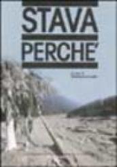 Stava perché