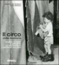 Il circo della memoria. Storie, numeri e dinastie di 266 famiglie circensi italiane