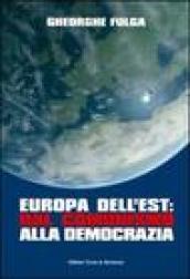 Europa dell'Est: dal comunismo alla democrazia