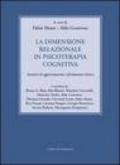 La dimensione relazionale in psicoterapia cognitiva. Incontri di aggiornamento e formazione clinica