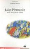 Luigi Pirandello nella storia della critica