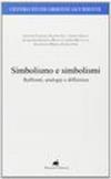 Simbolismo e simbolismi. Raffronti, analogie e differenze
