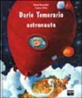Dario Temerario astronauta