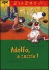 Adolfo, a cuccia!