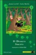 Il bosco sacro. Ediz. illustrata