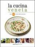 La cucina veneta con 64 ricette del territorio