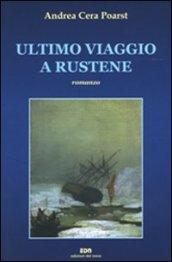 Ultimo viaggio a Rustene