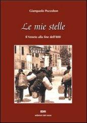 Le mie stelle. Il Veneto alla fine dell'800