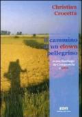 Il cammino di un clown pellegrino verso Santiago de Compostela e oltre