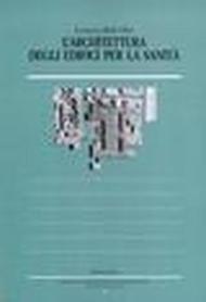 L'architettura degli edifici per la sanità