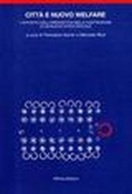 Città e nuovo welfare. L'apporto dell'urbanistica nella costruzione di un nuovo stato sociale