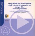 Linee guida per la valutazione degli interventi preventivi nel campo delle tossicodipendenze