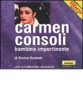 Carmen Consoli. Bambina impertinente