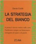 La strategia del bianco