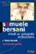 Samuele Bersani. Chiedi un autografo all'assassino