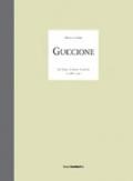 Guccione. La luna, il mare, le pietre e altre cose