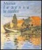 Monet, la Senna, le ninfee. Il grande fiume e il nuovo secolo