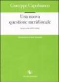 Una nuova questione meridionale. Scritti scelti 1979-1992
