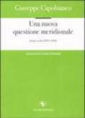 Una nuova questione meridionale. Scritti scelti 1979-1992