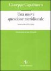 Una nuova questione meridionale. Scritti scelti 1979-1992