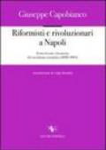 Riformisti e rivoluzionari a Napoli