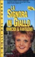 La signora in giallo. Omicidi & fantasmi