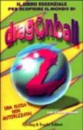 Il libro essenziale per scoprire il mondo di Dragon Ball Z