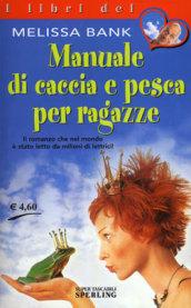 Manuale di caccia e pesca per ragazze