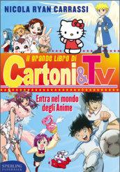 Il grande libro di cartoni&tv