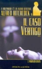 Alfred Hitchcock in Il caso Vertigo