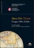 Marco Polo 750 anni. Il viaggio, il libro, il diritto