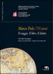 Marco Polo 750 anni. Il viaggio, il libro, il diritto