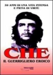 Che guerrigliero eroico