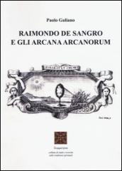 Raimondo De Sangro e gli arcana arcanorum