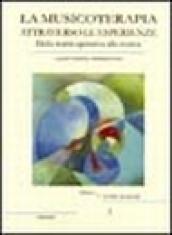 La musicoterapia attraverso le esperienze. Dalla realtà operativa alla ricerca