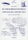 Il volo degli uccelli come base dell'arte del volo. Un contributo alla teoria della tecnica del volo