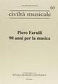 Piero Farulli. 90 anni per la musica