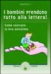 I bambini prendono tutto alla lettera. Come costruire la loro autostima