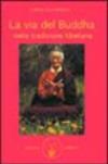 La via del Buddha nella tradizione tibetana