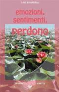 Emozioni, sentimenti, perdono