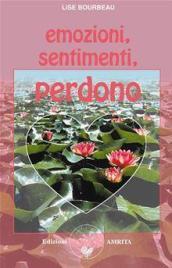 Emozioni, sentimenti, perdono