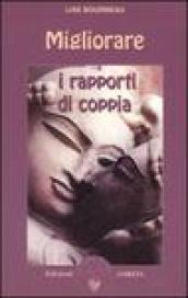 Migliorare i rapporti di coppia