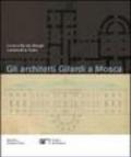 Gli architetti Gilardi a Mosca. La raccolta dei disegni conservati in Ticino