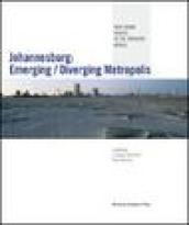 Johannesburg: emerging/diverging metropolis