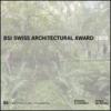 BSI Swiss Architectural Award 2008. Ediz. italiana e inglese