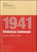 Architetti Carlo e Rino Tami. Biblioteca cantonale 1939-1941